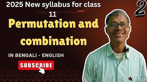 Permutation and Combination Class 11|| XI || New Syllabus 2025|| Part-2|| #btosacademy