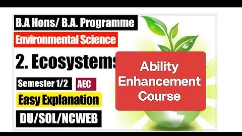 Ecosystems |Unit 2 |Environmental science|EVS| AEC|Semester-1,2|DU-REGULAR|SOL|NCWEB|Exam notes