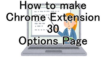 How to make Chrome Extension 30 Options Page