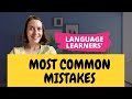 Common mistakes language learners make  (and how to fix them!)