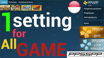 PPSSPP android || setting 1 untuk semua game COBA AJA!! (low-medium end)