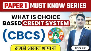 Choice Based Credit System (CBCS) | UGC NET Paper 1 Must Know Series by Shiv Sir | Vision JRF