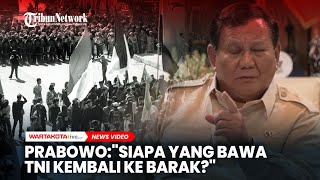 KERAS! Prabowo Subianto Blak-blakan Soal Reformasi 1998