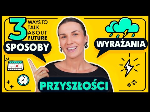 WILL, GOING TO czy Present Continuous? Czas przyszły w angielskim