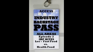 IBP Bites Episode 2 - Fast vs Health Food