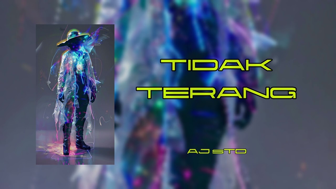 TIDAK TERANG - AJ sTD (Official Lyric Video)