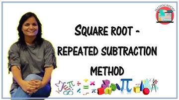 Square root by Repeated Subtraction Method | Square & Square Roots | Pre-Algebra | Mathacademy