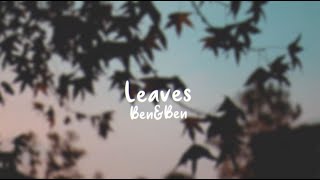 Leaves - Ben&Ben (Lyrics)