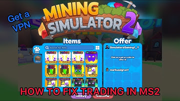 How To FIX Trading in Mining Simulator 2 | 5 million blocks mined but still doesn’t work ms2 ROBLOX