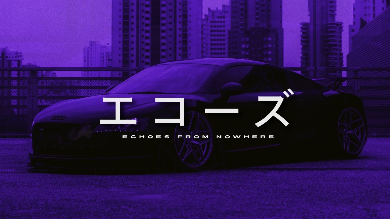 F E E L I N G S ナイトドライブ - 2AM Night Drive [wave/phonk/nightdrive] // EFN エコーズ x dreamwxve