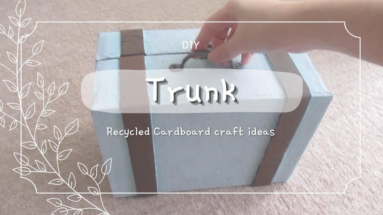 DIY Make a Trunk from Recycled Cardboard craft ideas / ダンボール工作 トランクケースの作り方