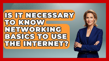 Is It Necessary to Know Networking Basics to Use the Internet? | Tech Terms Explained News