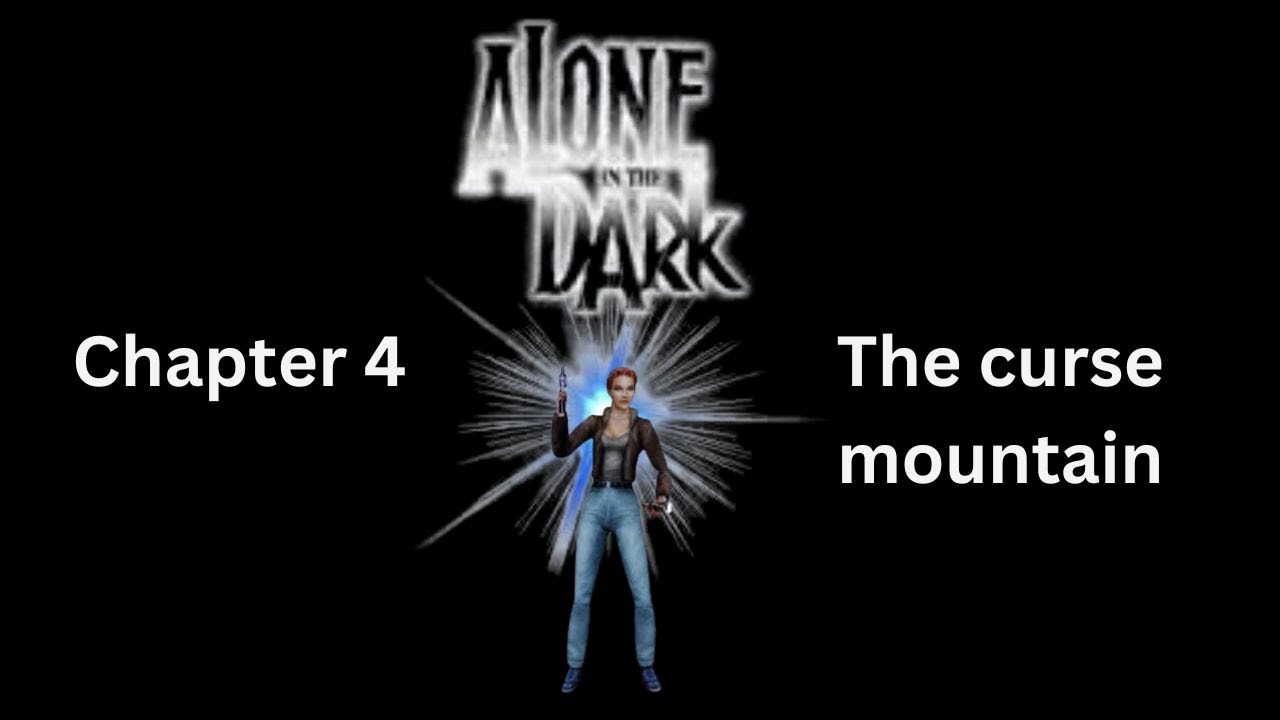 Alone in the Dark chapter 4 The curse mountain - YouTube
