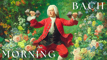 50 Best Classical Pieces by Bach to Boost Your Morning Energy