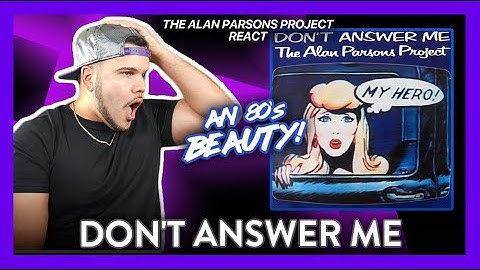 First Time Reaction The Alan Parsons Project  Don
