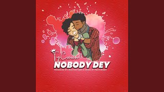 Nobody Dey