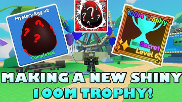 MAKING A NEW SHINY 100M TROPHY - Roblox Mining Simulator 2