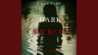 Chapter 137 - Dark Secrets (A Dana Blaze Fbi Suspense Thriller—Book 4)