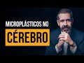 Microplásticos no CÉREBRO: o que a ciência encontrou (e o que acelera seu envelhecimento cerebral)