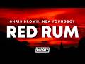 Chris Brown Red Rum Lyrics Ft YoungBoy Never Broke Again 