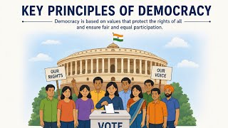 Learn about Key principles of democracy