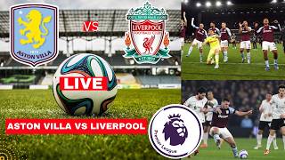 Aston Villa vs Liverpool Live Stream Premier League Football EPL Match Score Commentary Highlights screenshot 1