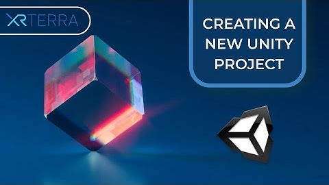 Getting Started with Unity : Downloading And Creating A New Project