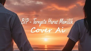 Download lagu Ini lagu enak banget II BIP - Ternyata harus memilih