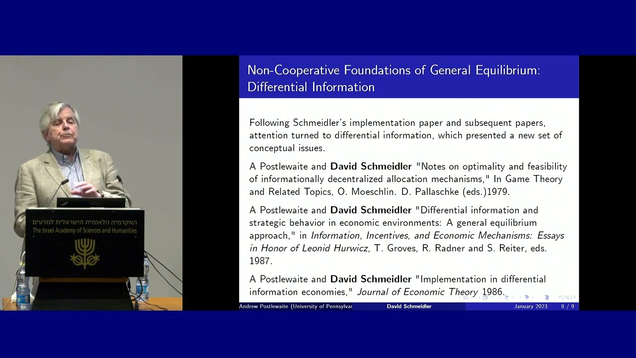 David Schmeidler Memorial's | 05\10 General Equilibrium Models in Economics - Andrew Postlewaite
