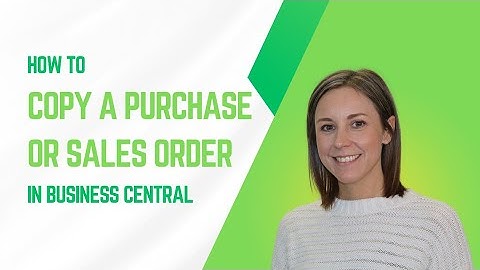 How to Copy a Purchase or Sales Order in Business Central