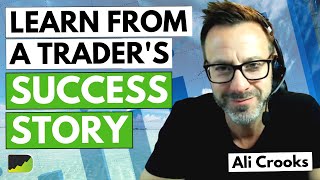 'Trade The Process, Results Will Follow'  Ali Crooks | Trader Interview