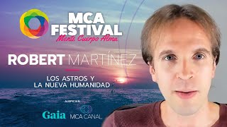 ROBERT MARTÍNEZ “Los Astros y la Nueva Humanidad”