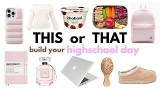 Build Your DREAM HIGHSCHOOL DAY 📚🚌🎒✨ THIS or THAT