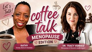 Coffee Talk - Menopause Edition - Part 2