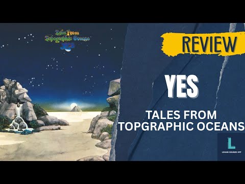 Yes – 'Tales from Topographic Oceans' Album Review | Logan Sounds