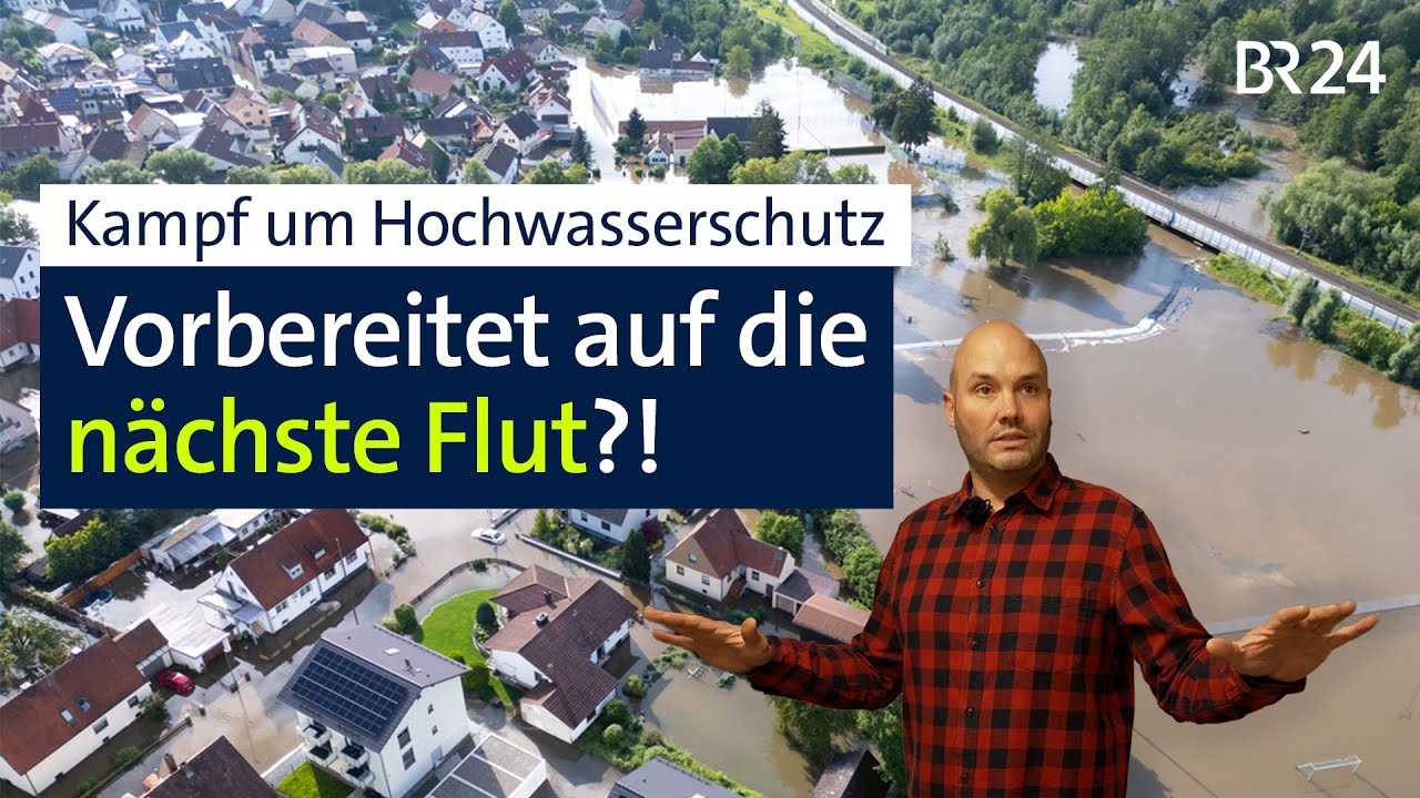 Dämme, Schwammregion, Enteignung? Kampf um effektiven Hochwasserschutz | BR24 vor Ort