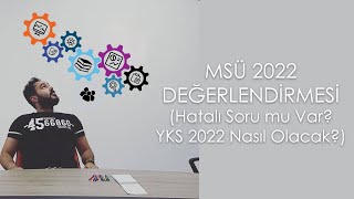 MSÜ 2022 Sonrası: Türkçede Hatalı Soru mu Var, YKS 2022 Nasıl Olacak?