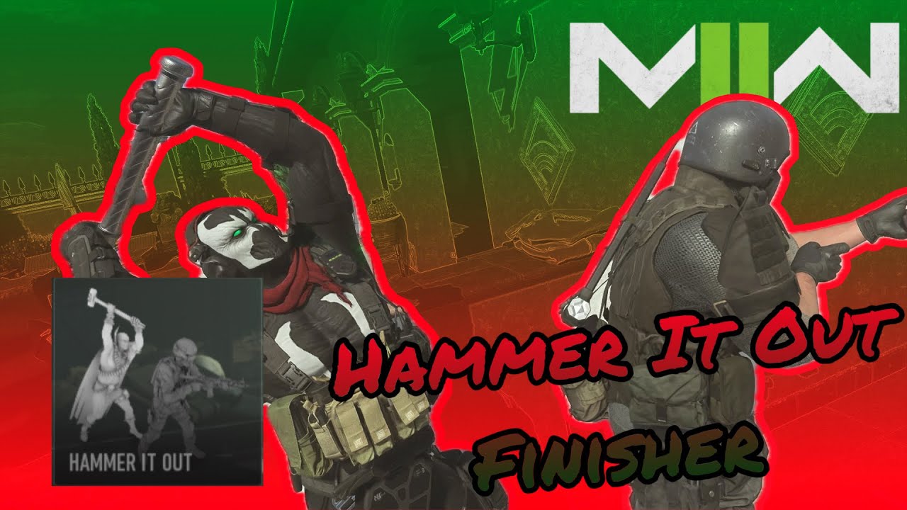 Hammer It Out Finishing Move (SPAWN FINISHING MOVE) Modern Warfare 2 Season 6 YouTube