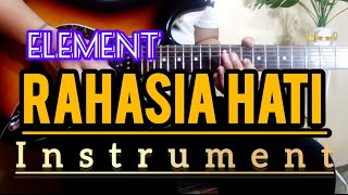 ELEMENT - RAHASIA HATI || Instrument Guitar   Lirik