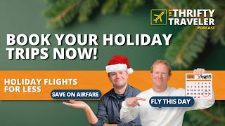 How to Save on Your Holiday Flights (& When to Book)