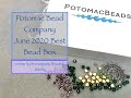 Potomac Beads June Best Bead Box