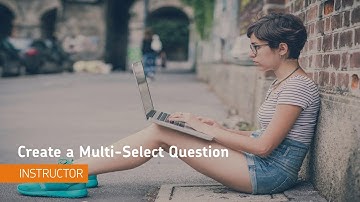 Question Library - Create a Multi-Select Question - Instructor