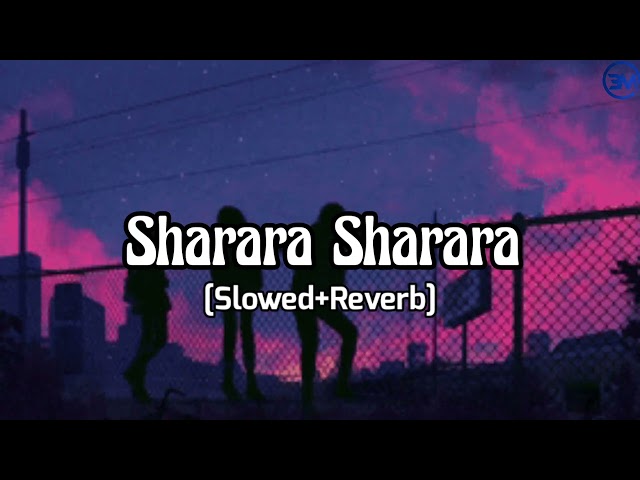 Sharara sharara (Slowed+Reverb) class=