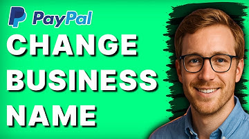 How to Change Business Name in Paypal Business [2025 Guide]