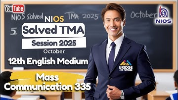 🎥 NIOS Mass Communication 335 Solved TMA | Step-by-Step Guide 2025 #trending #viralvideo #new #nios