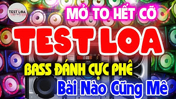 Hay Chưa Từng Có, NHẠC TEST LOA 8D CỰC CHUẨN, Nhạc Sống Hòa Tấu Disco Remix Không Lời BASS CĂNG