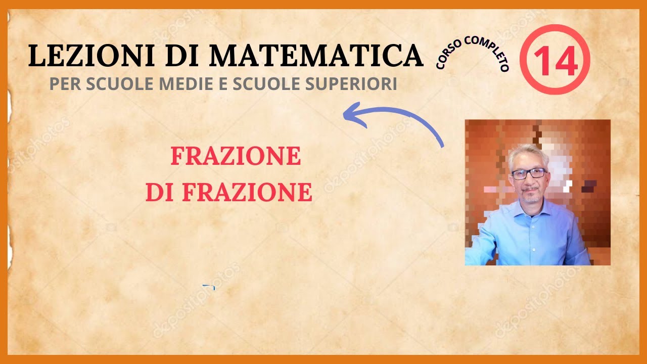lezioni di matematica - come calcolare la frazione di frazione . n 14