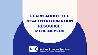 MedlinePlus Tutorial 1: Learn About the Health Information Resource: MedlinePlus screenshot 1