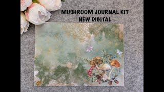 Digital &#39;Mushroom&#39; Journal kit - New Release