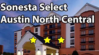 Sonesta Select Austin North Central